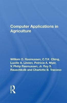Computer Applications in Agriculture By William O. Rasmussen
