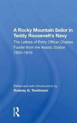 A Rocky Mountain Sailor in Teddy Roosevelt's Navy 9780367159955