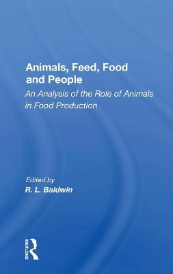 Animals, Feed, Food and People By R. L. Baldwin (editor) 9780367171414