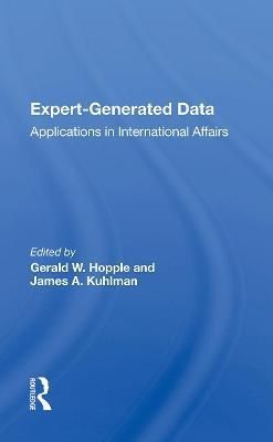 Expert-generated Data By Gerald W. Hopple 9780367172046 (Paperback)