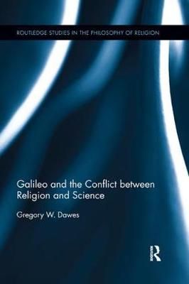 Galileo and the Conflict between Religion and Science 9780367172947