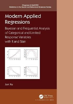 Modern Applied Regressions By Jun Xu 9780367173876 (Hardback)