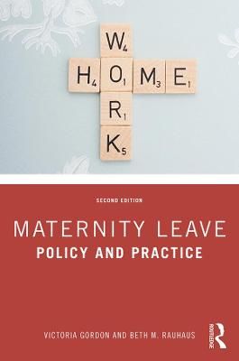 Maternity Leave By Victoria Gordon, Beth M. Rauhaus 9780367180416