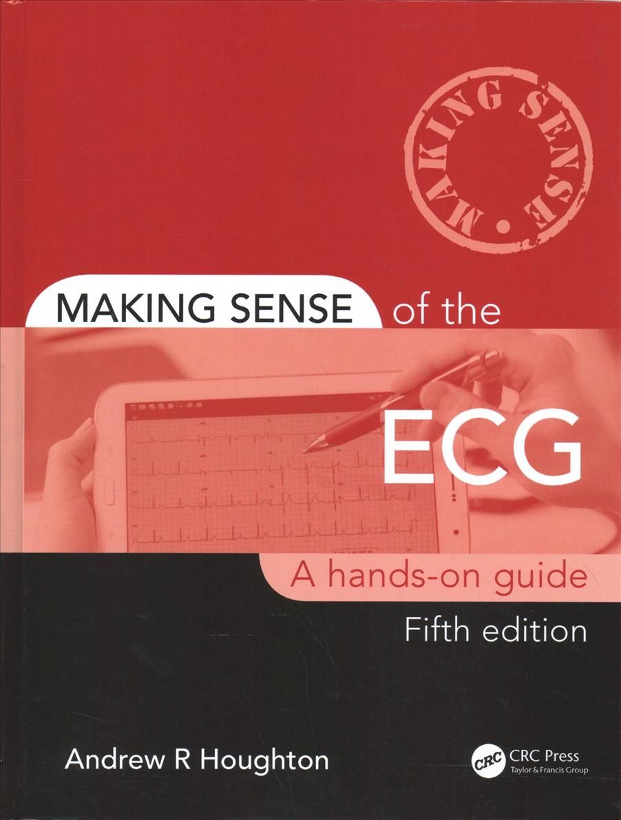 Making Sense of the ECG By Andrew R. Houghton 9780367189013 (Hardback)