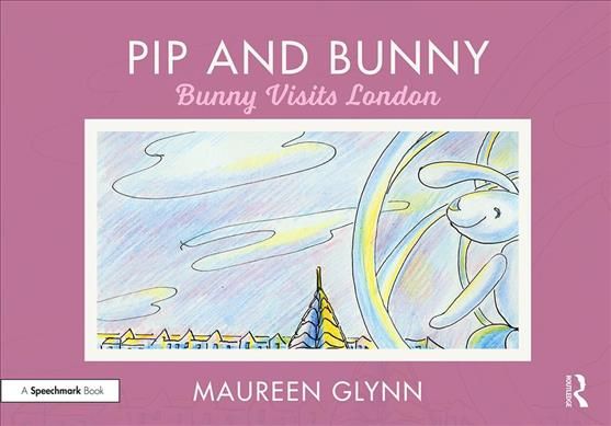 Pip and Bunny By Maureen Glynn 9780367190200 (Paperback)