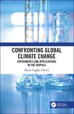 Confronting Global Climate Change By Mark Harris 9780367203115