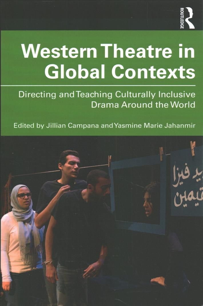 Western Theatre in Global Contexts: Directing and Teaching Culturally Inclusive Drama Around the World
