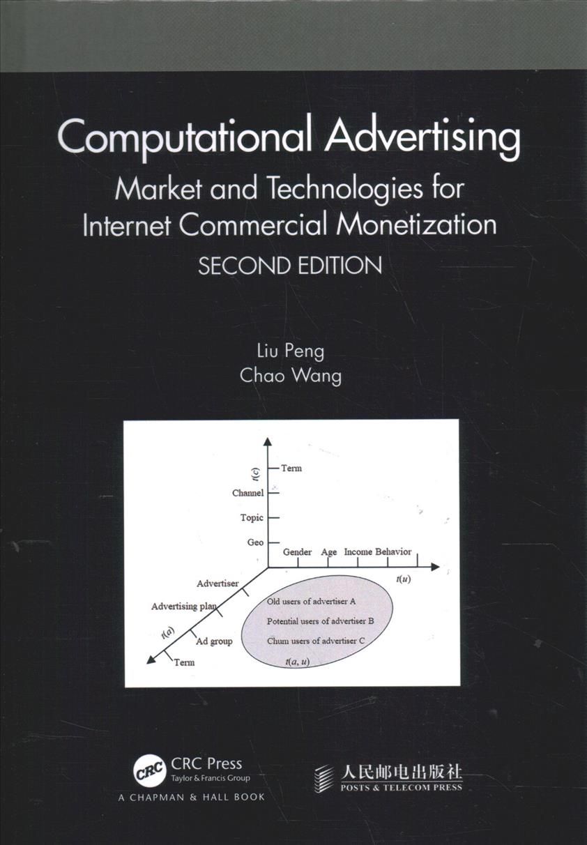 Computational Advertising: Market and Technologies for Internet Commercial Monetization