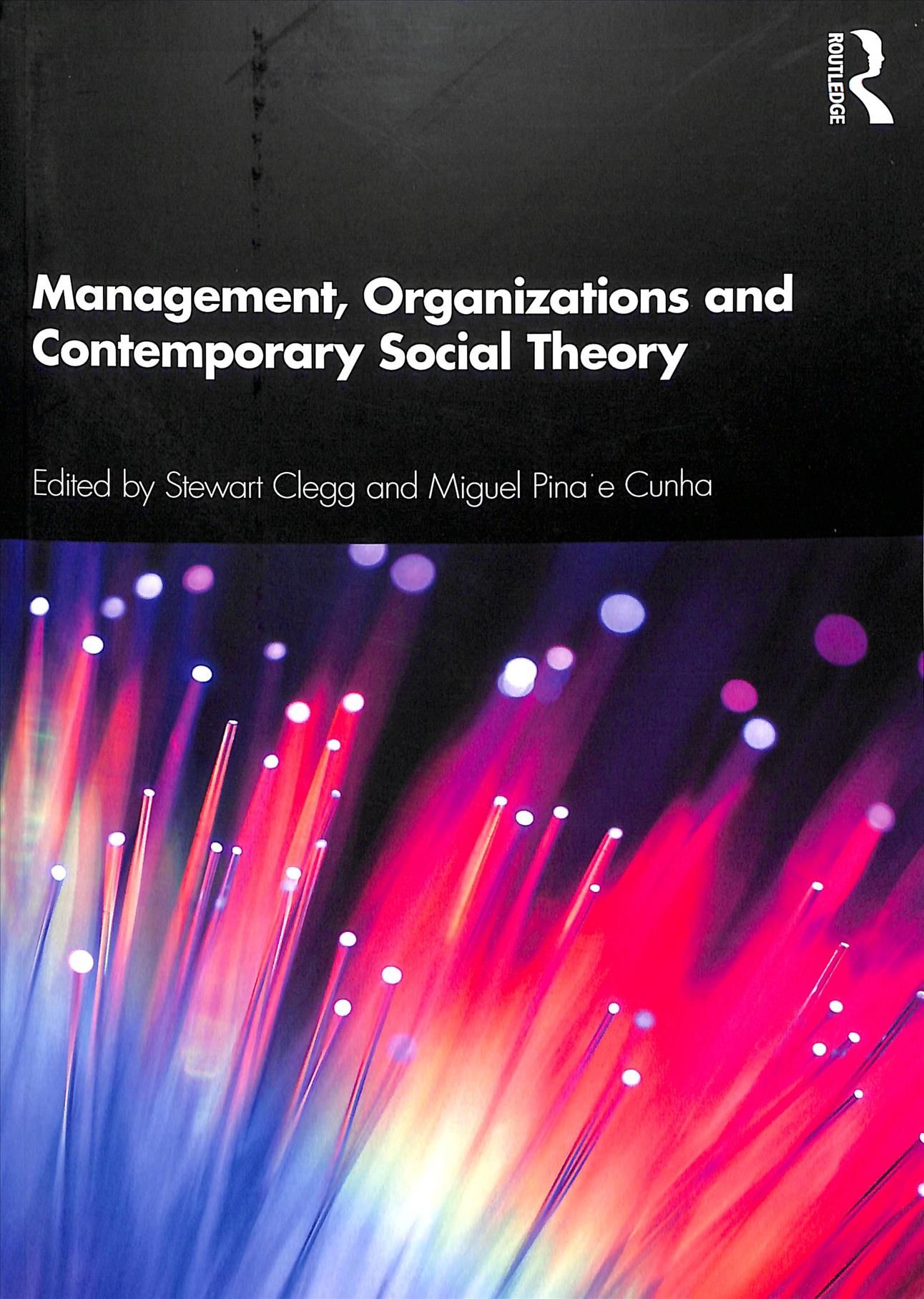 Management, Organizations and Contemporary Social Theory 9780367233778