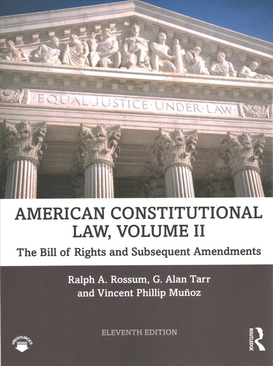 American Constitutional Law. Volume II The Bill of Rights and Subsequent Amendments