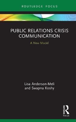 Public Relations Crisis Communication By Lisa Anderson-Meli (Hardback)