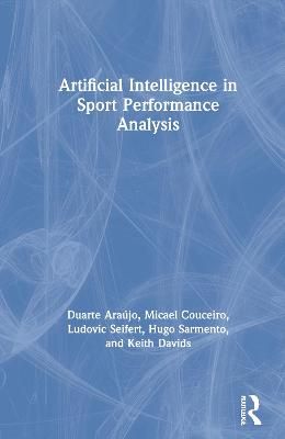 Artificial Intelligence in Sport Performance Analysis 9780367254360