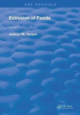 Extrusion Of Foods By Harper, Judson M. 9780367258979 (Paperback)