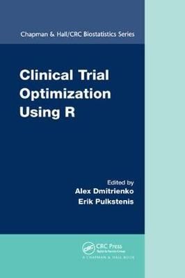 Clinical Trial Optimization Using R By Dmitrienko, Alex 9780367261252