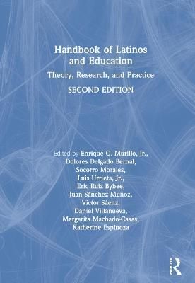 Handbook of Latinos and Education By Enrique G. Murillo (editor)