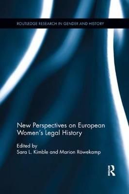 New Perspectives on European Women's Legal History By Kimble, Sara L.