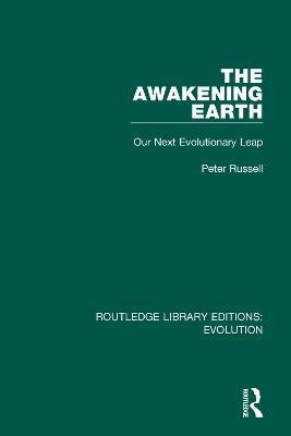 The Awakening Earth By Peter Russell 9780367264536 (Hardback)