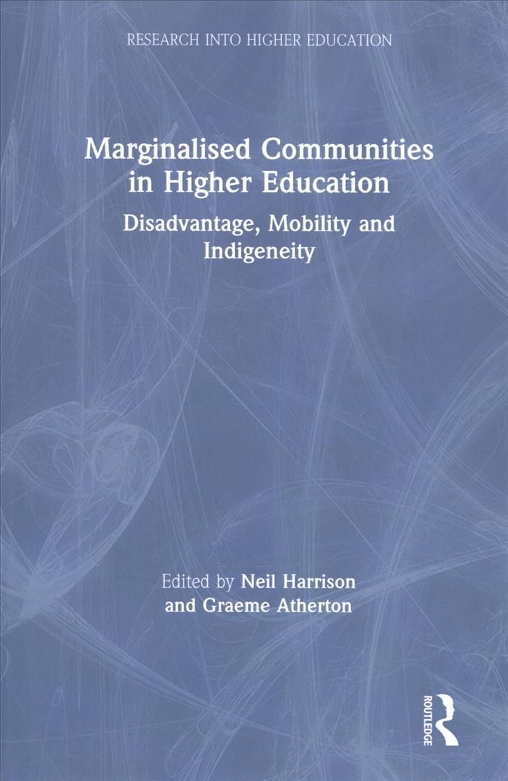 Marginalised Communities in Higher Education By Neil Harrison