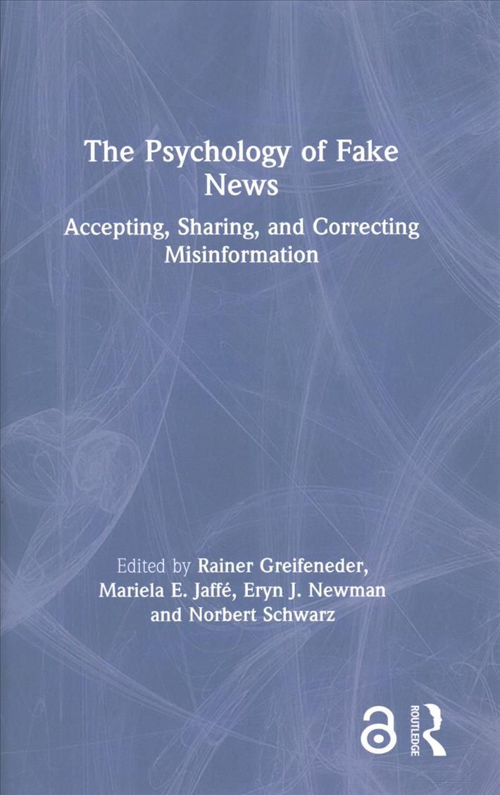The Psychology of Fake News: Accepting, Sharing, and Correcting Misinformation