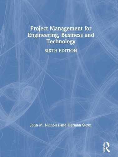 Project Management for Engineering, Business and Technology (Hardback)