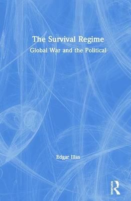 The Survival Regime By Edgar Illas 9780367279431 (Hardback)