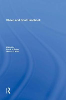 Sheep And Goat Handbook, Vol. 4 By Frank H. Baker 9780367287238