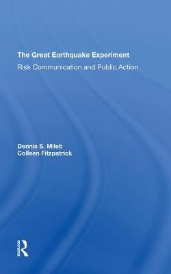 The Great Earthquake Experiment By Dennis Mileti, Colleen Fitzpatrick