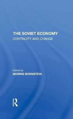 The Soviet Economy By Morris Bornstein 9780367295981 (Hardback)