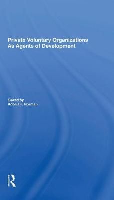 Private Voluntary Organizations as Agents of Development 9780367299750