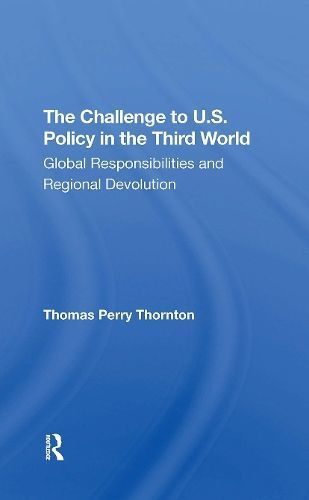The Challenge to U.S. Policy in the Third World 9780367306120