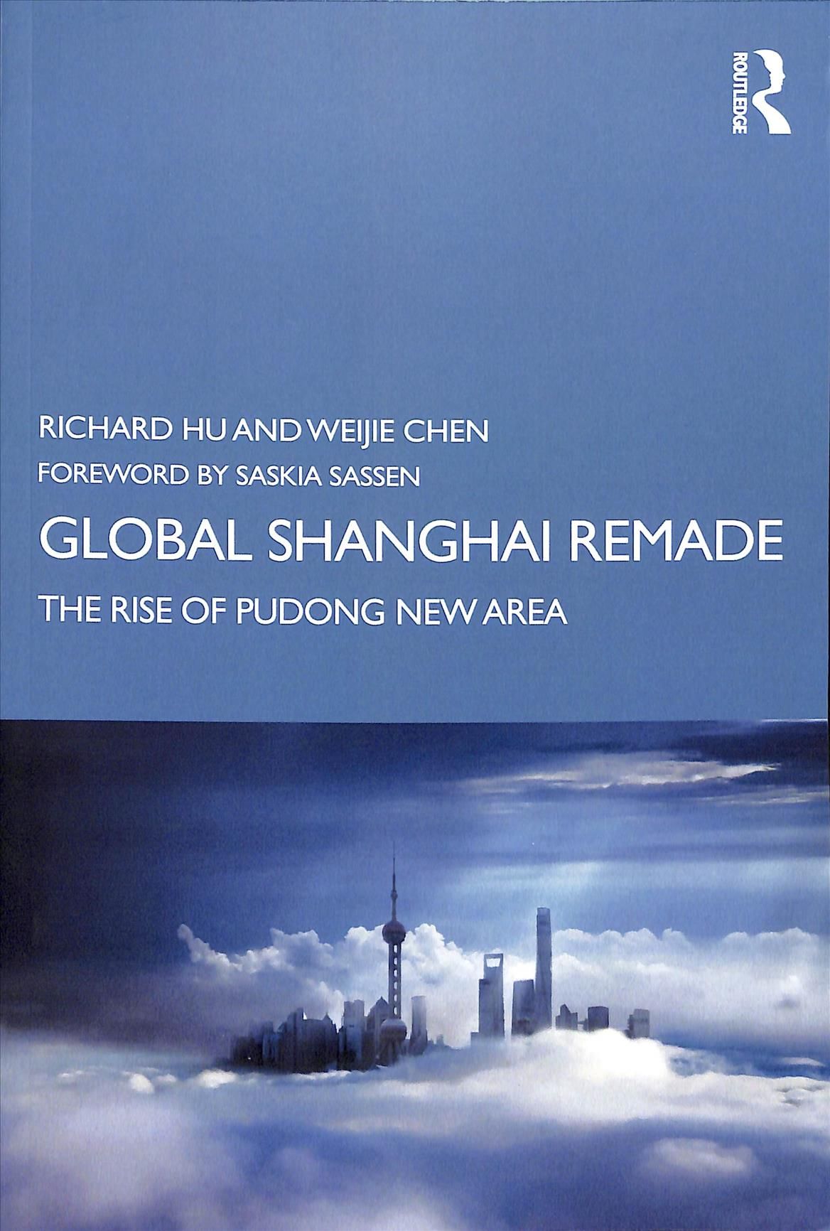 Global Shanghai Remade By Richard Hu, Weijie Chen 9780367313098