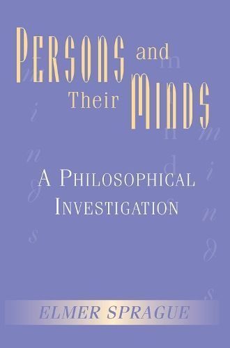 Persons and Their Minds By Elmer Sprague 9780367317218 (Hardback)