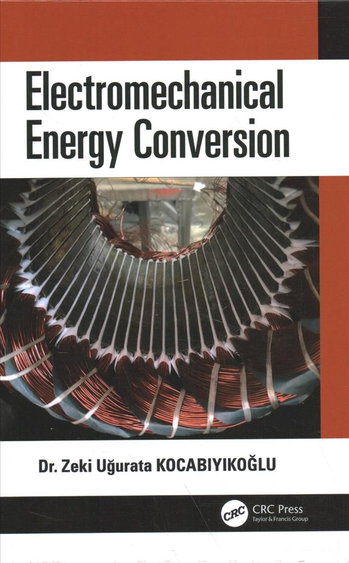 Electromechanical Energy Conversion By Zeki U?urata Kocabiyiko?lu