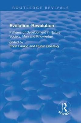 Evolution-Revolution By Ervin Laszlo (editor), Rubin Gotesky (editor)