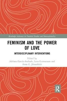 Feminism and the Power of Love 9780367350994 (Paperback)