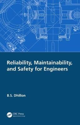 Reliability, Maintainability, and Safety for Engineers 9780367352653