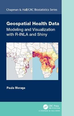 Geospatial Health Data By Paula Moraga 9780367357955 (Hardback)