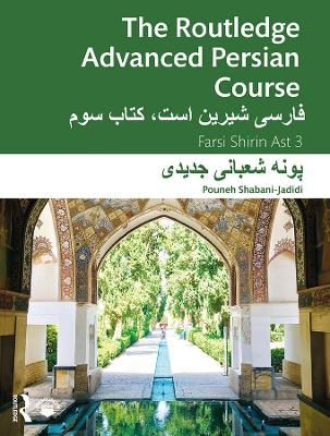 The Routledge Advanced Persian Course By Pouneh Shabani-Jadidi