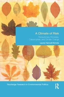 A Climate of Risk By Lauren Hartzell-Nichols 9780367371760 (Paperback)