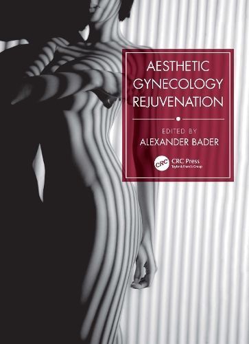 Aesthetic Gynecology Rejuvenation By Alexander Bader (editor)