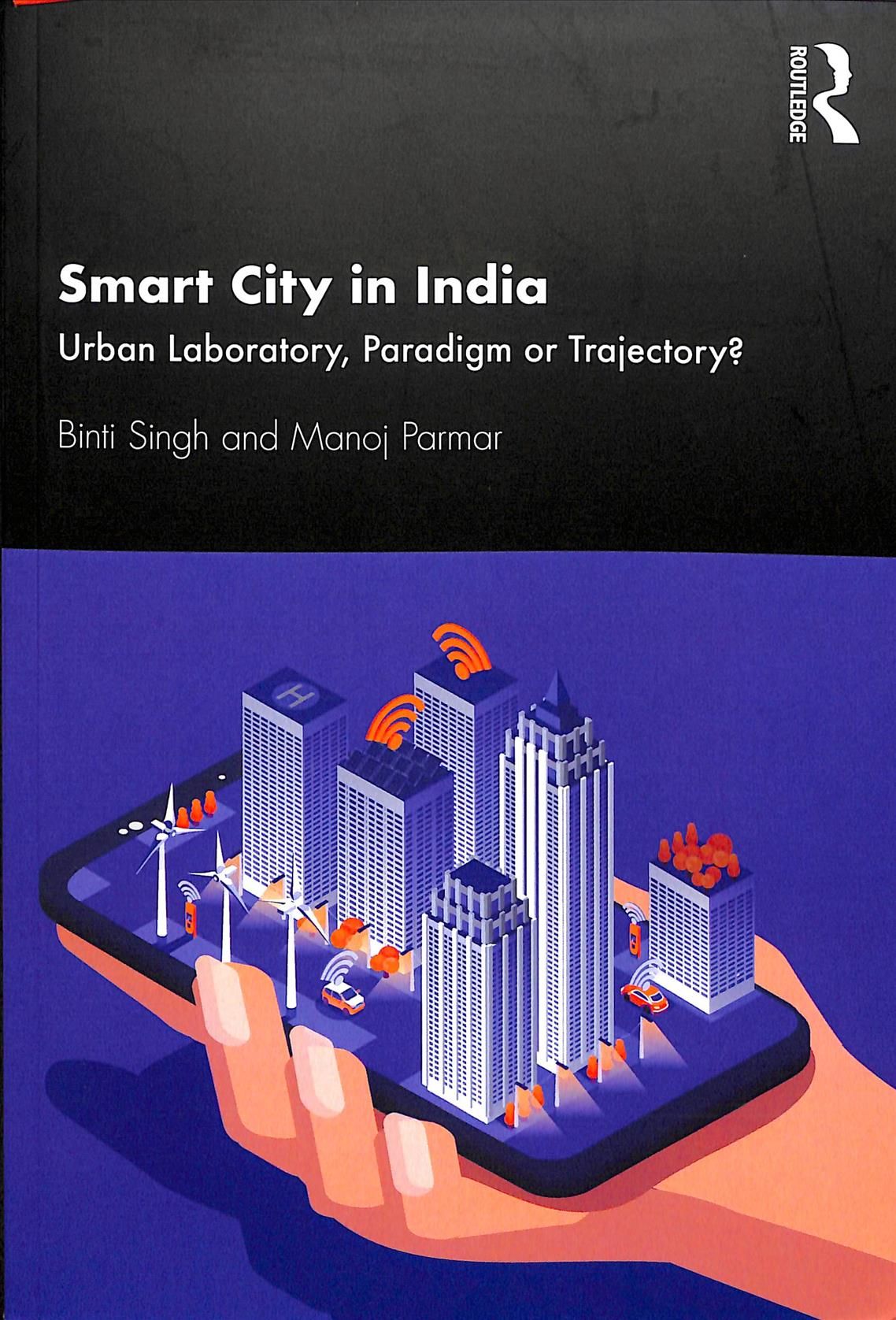 Smart City in India By Binti Singh, Manoj Parmar 9780367374044