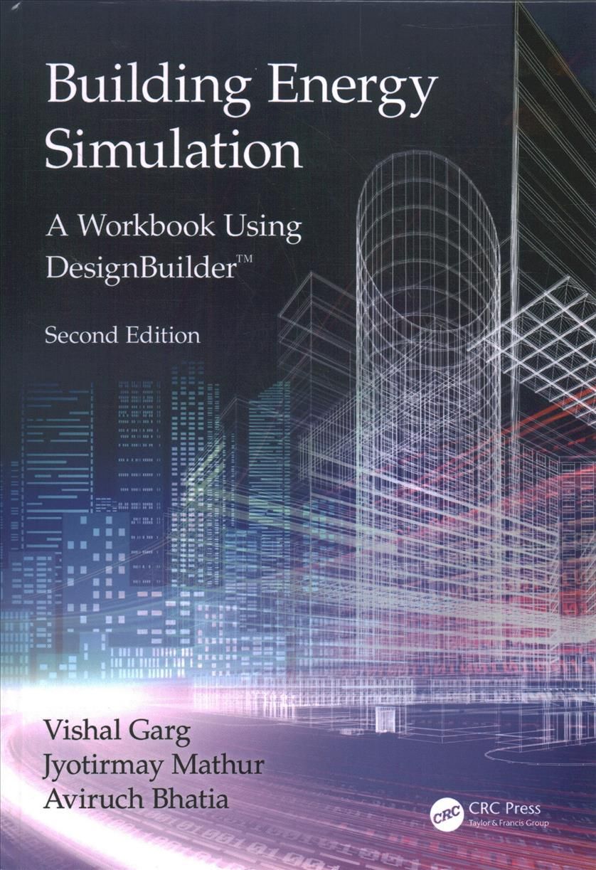 Building Energy Simulation By Vishal Garg 9780367374709 (Hardback)