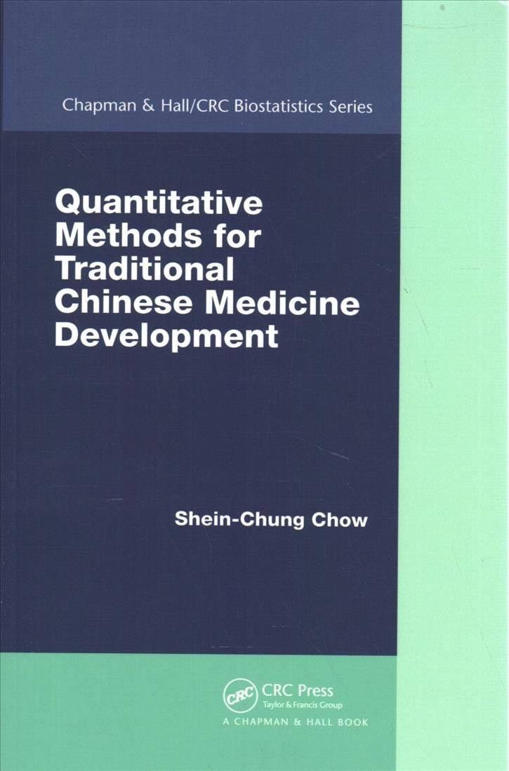 Quantitative Methods for Traditional Chinese Medicine Development
