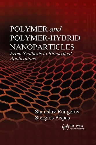 Polymer and Polymer-Hybrid Nanoparticles 9780367379568 (Paperback)