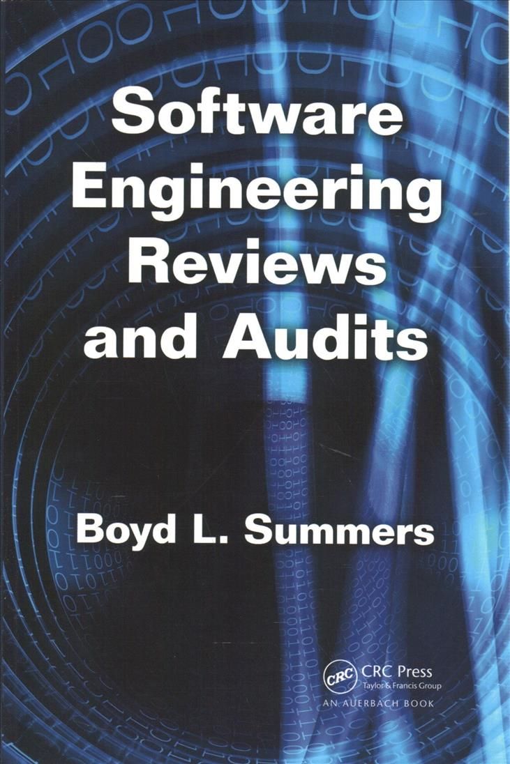 Software Engineering Reviews and Audits By Summers, Boyd L.