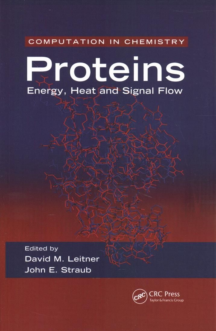 Proteins By David M. Leitner (editor), John E. Straub (editor)