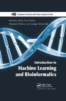 Introduction to Machine Learning and Bioinformatics By Mitra, Sushmita