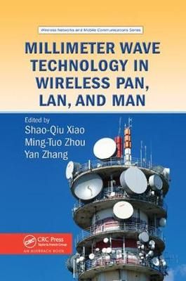 Millimeter Wave Technology in Wireless PAN, LAN, and MAN 9780367387273
