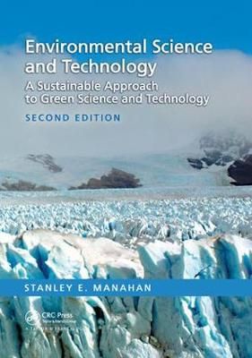 Environmental Science and Technology By Stanley E. Manahan (Paperback)