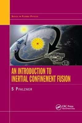 Introduction to Inertial Confinement Fusion By Susanne Pfalzner